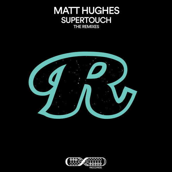 Matt Hughes - SUPERTOUCH REMIXES [OCD0106]